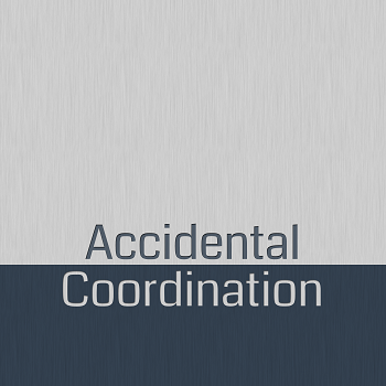 Accidental Coordination